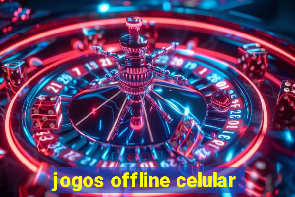 jogos offline celular